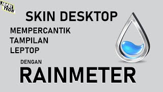 Mempercantik Tampilan Desktop dengan Rainmeter [upl. by Shifrah]