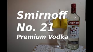 Smirnoff No 21 Premium Vodka [upl. by Kit]