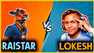 Raistar Vs Lokesh Gamer  Lokesh Gamer Vs Raistar  raistar  Lokesh Gamer  custom 1vs1  FF [upl. by Wightman632]