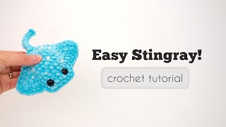 Crochet Plush Stingray Tutorial  NO SEW  Free Amigurumi Pattern [upl. by Marybella]