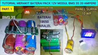 tutorial merakit baterai pack 12v modul BMS 3s 20 ampere pada baterai 18650 paralel PART 1 [upl. by Othe967]