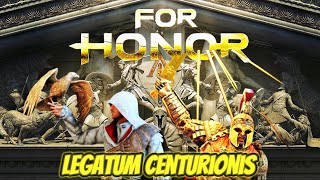 For Honor Legatum Centurionis [upl. by Maryanna]