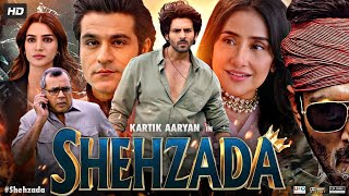 Shehzada Full Movie  Kartik Aaryan  Kriti Sanon  Paresh Rawal  Manisha Koirala  Review amp Facts [upl. by Sibylle262]