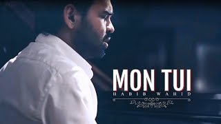 MonTui  Habib Wahid  New Song 2019 [upl. by Hoshi]