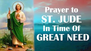 Prayer to St Jude in Time of Great Need [upl. by Sibelle]