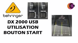 Behringer DX2000 USB  Utilisation Bouton Start [upl. by Delaney]