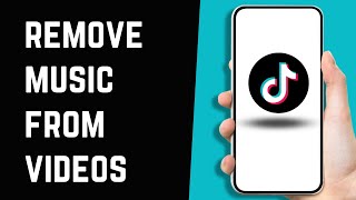 How to remove music from tiktok videos [upl. by Elwyn266]