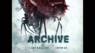 Archive  Controlling Crowds full album [upl. by Adiehsar]