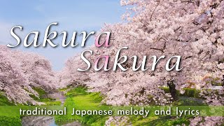 Sakura Sakura traditional Japanese melody and lyrics with subtitles [upl. by Mcgean529]