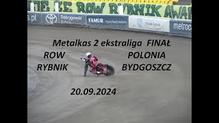 Metalkas 2 ekstraliga ROW Rybnik  Polonia Bydgoszcz 20092024 finał [upl. by Rodrick]