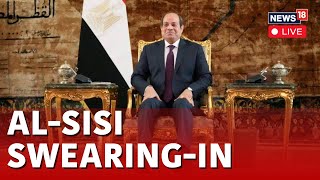 Egypt President Sworn In Ceremony LIVE  Egyptian President Abdel Fattah AlSisi LIVE  N18L [upl. by Robyn]