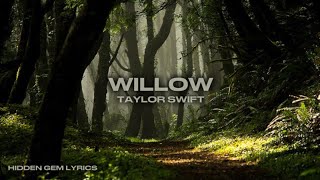 willow lyrics  by taylor swift [upl. by Ervin]