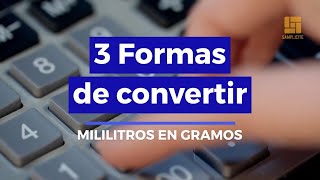 3 formas de convertir mililitros en gramos [upl. by Kappenne]