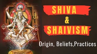 Shiva and Shaivism Origins Beliefs and Practices shiva shaivism hinduism spirituality [upl. by Nimsay]