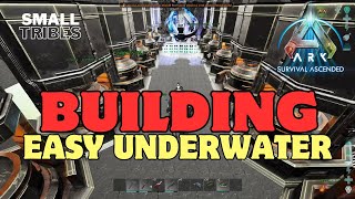 Ark Ascended Small Tribes  Building Easy Underwater Raiding For Explorer Notes ep12 [upl. by Herculie]