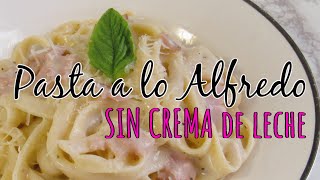 Pasta a lo Alfredo SIN CREMA DE LECHE Nivel Adolescente I Lorentix [upl. by Moersch25]