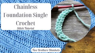 Chainless Foundation Single FSC Crochet Stitch Tutorial [upl. by Akram]