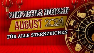 Chinesisches Horoskop für August 2024 für jedes Zeichen des östlichen Horoskops [upl. by Giarg]