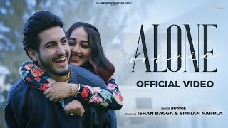 Alone Official Video  Ronnie  Ishan Bagga ft Simran Narula  Latest Punjabi Songs 2022 [upl. by Kavita441]