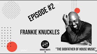 quotThe Godfather Of House Musicquot Frankie Knuckles frankieknuckles housemusic housemasters [upl. by Ambrosine]