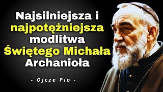 Najsilniejsza i najpotężniejsza modlitwa Świętego Michała Archanioła [upl. by Gambrill]