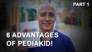 6 Advantages of PEDIAKID  part 1 [upl. by Maurie152]