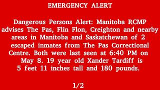 Canada Alert Ready  Civil Emergency Dangerous Persons Alert Escaped Inmates SaskatchewanManitoba [upl. by Flss652]