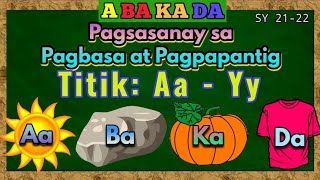 ABAKADA sa Unlispace  Pagsasanay sa Pagbasa at Pagpapantig Titik A  Y  Unang hakbang sa Pagbasa [upl. by Dleifniw866]