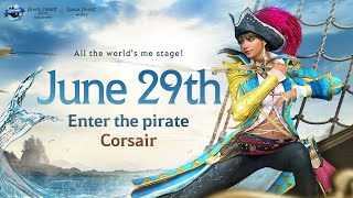 New Class Corsair  Combat Trailer  Black Desert [upl. by Jemimah706]