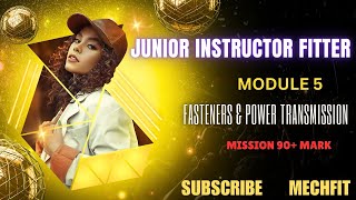 JUNIOR INSTRUCTOR FITTER MODULE 5PART 1 [upl. by Adrianna736]