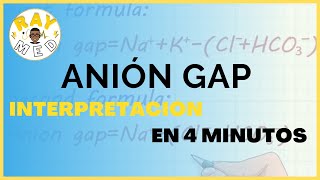 ¿Qué es el ANIÓN GAP  Causas de Acidemias Metabólicas [upl. by Sophey]