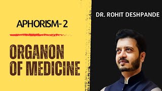 Aphorism 2 of Organon of medicine simplified by Dr Rohit Deshpande [upl. by Callista]