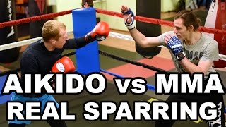 Aikido vs MMA  REAL SPARRING [upl. by Oneal]