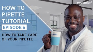 How to Take Care of Your Pipette  Pipetting Tutorials  Ep 6 Maintenance [upl. by Barnaby]