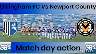 Gillingham FC Vs Newport County Match day action [upl. by Anagrom]