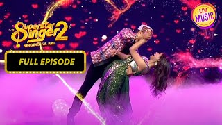 देखिए Arunita और Pawandeep का एक Romantic Performance  Superstar Singer  Full Episode  Season 2 [upl. by Beichner]