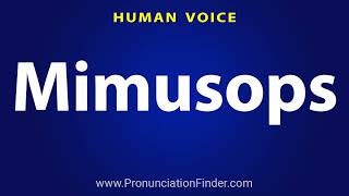 How To Pronounce Mimusops [upl. by Aelyak]