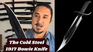 Discover the Cold Steel 1917 Bowie Knife  Jim Bowie  Bill Bagwell [upl. by Noonan]