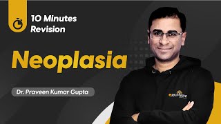 Lets revise Neoplasia  10 Minutes Pathology Revision with Dr Praveen Kumar Gupta [upl. by Atnovart]