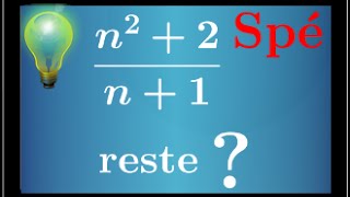 Arithmétique  spé maths  Déterminer le reste dans la division euclidienne de n²2 par n1 [upl. by Herrick]