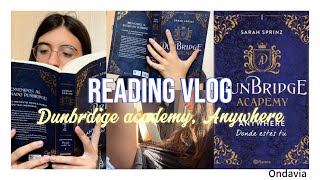 Leyendo Dunbridge Academy Anywhere parte I  reading vlog 💙🧡 [upl. by Nolrev]