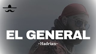 Hadrian  El General LETRA [upl. by Enelyw]