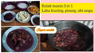 Cara buat kolak 3 in 1 labu kuning ubi ungu amp pisang [upl. by Eolanda]