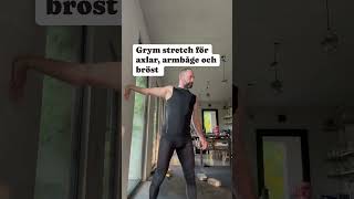 0541 Rätt tung stretch för armbåge bröst biceps och axlar [upl. by Emawk]