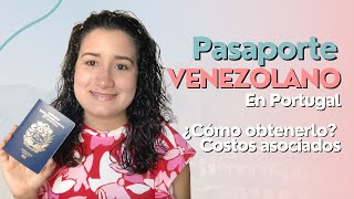 ¿CÓMO SACAR EL PASAPORTE VENEZOLANO EN PORTUGAL CONSULADO DE VENEZUELA EN LISBOA  SAIME PASAPORTE [upl. by Ailad]