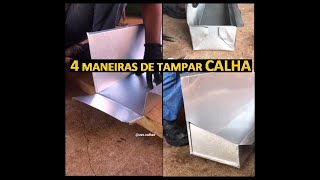 4 MANEIRAS DE FAZER TAMPA DE CALHA [upl. by Arracahs682]