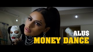 Alus  Money Dance Official Video [upl. by Karlene931]