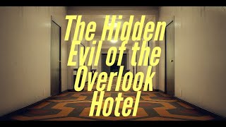 The Shining and the Hidden Evil of the Overlook hotel [upl. by Christel]