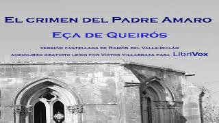 Crimen del Padre Amaro  José Maria de Eça de Queirós  Literary Fiction  Audiobook Full  38 [upl. by Radborne]