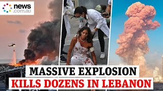 Beirut blast Massive explosion kills dozens in Lebanon [upl. by Eemia]